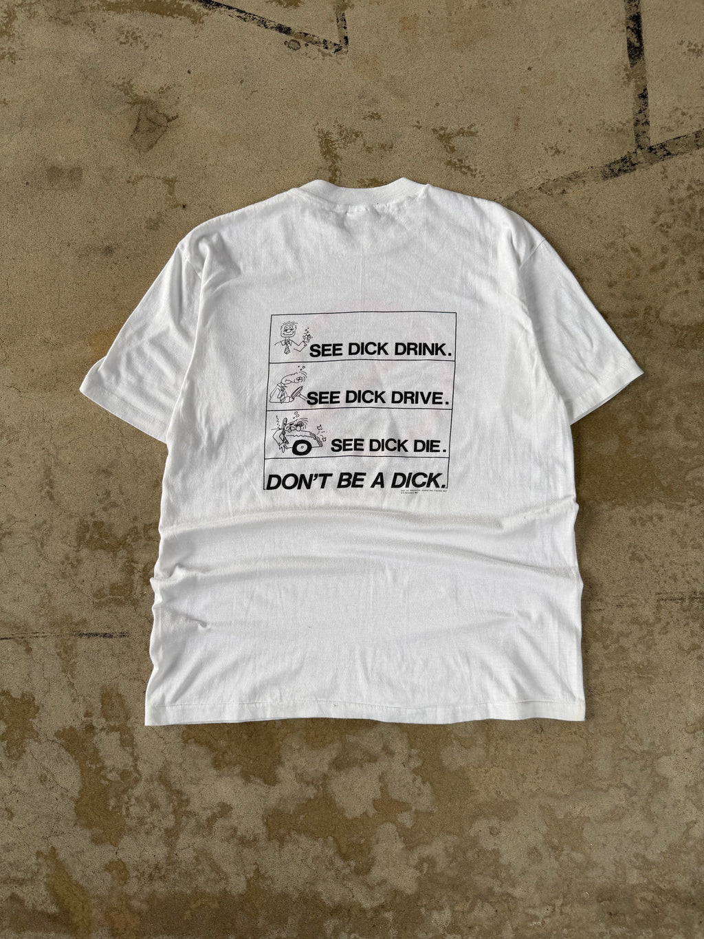 90s "Don't Be A D*ck" Anti Drinking & Driving | XL