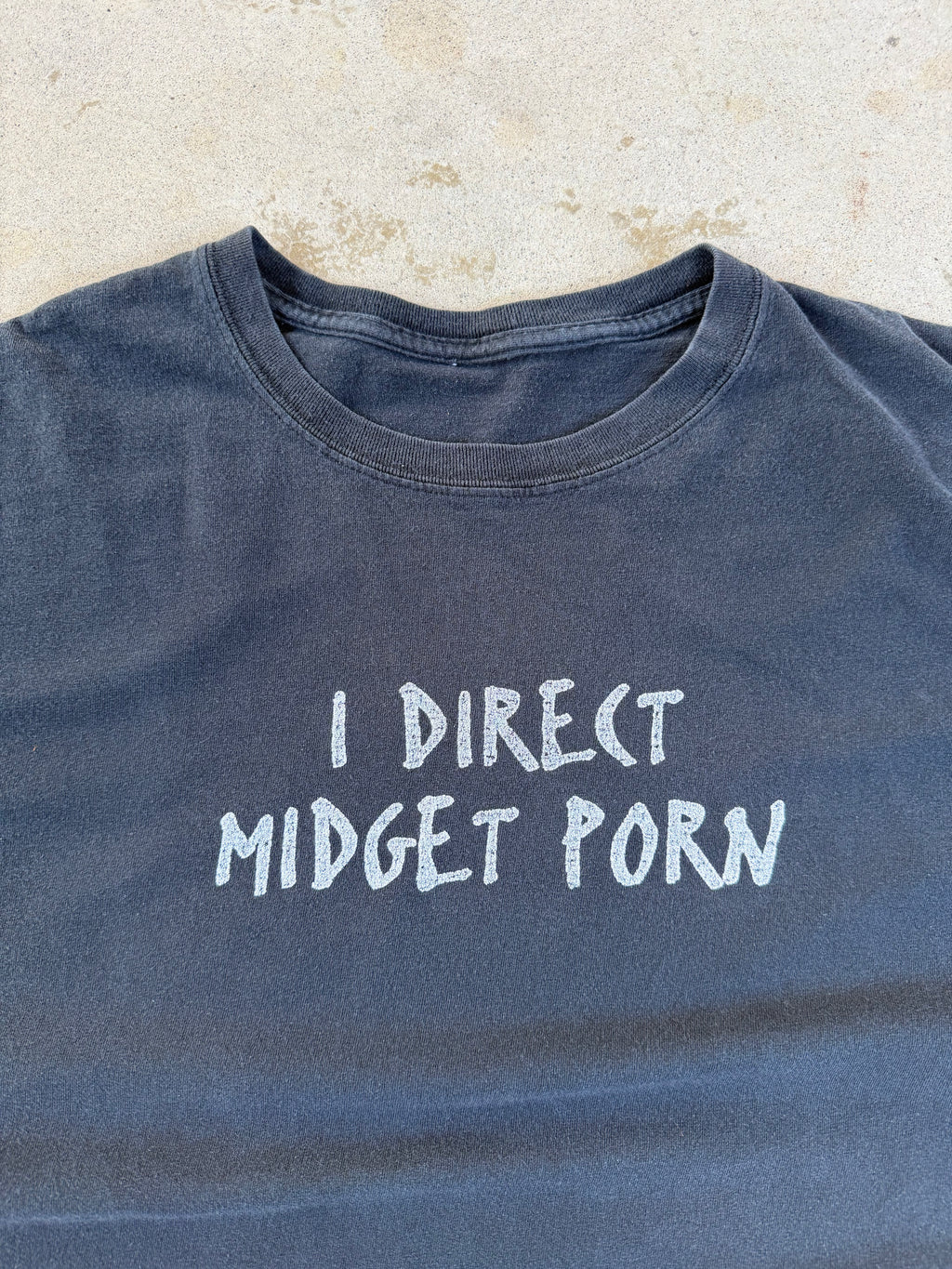 00s "I Direct Midget Porn" Comedy Tee | XXL