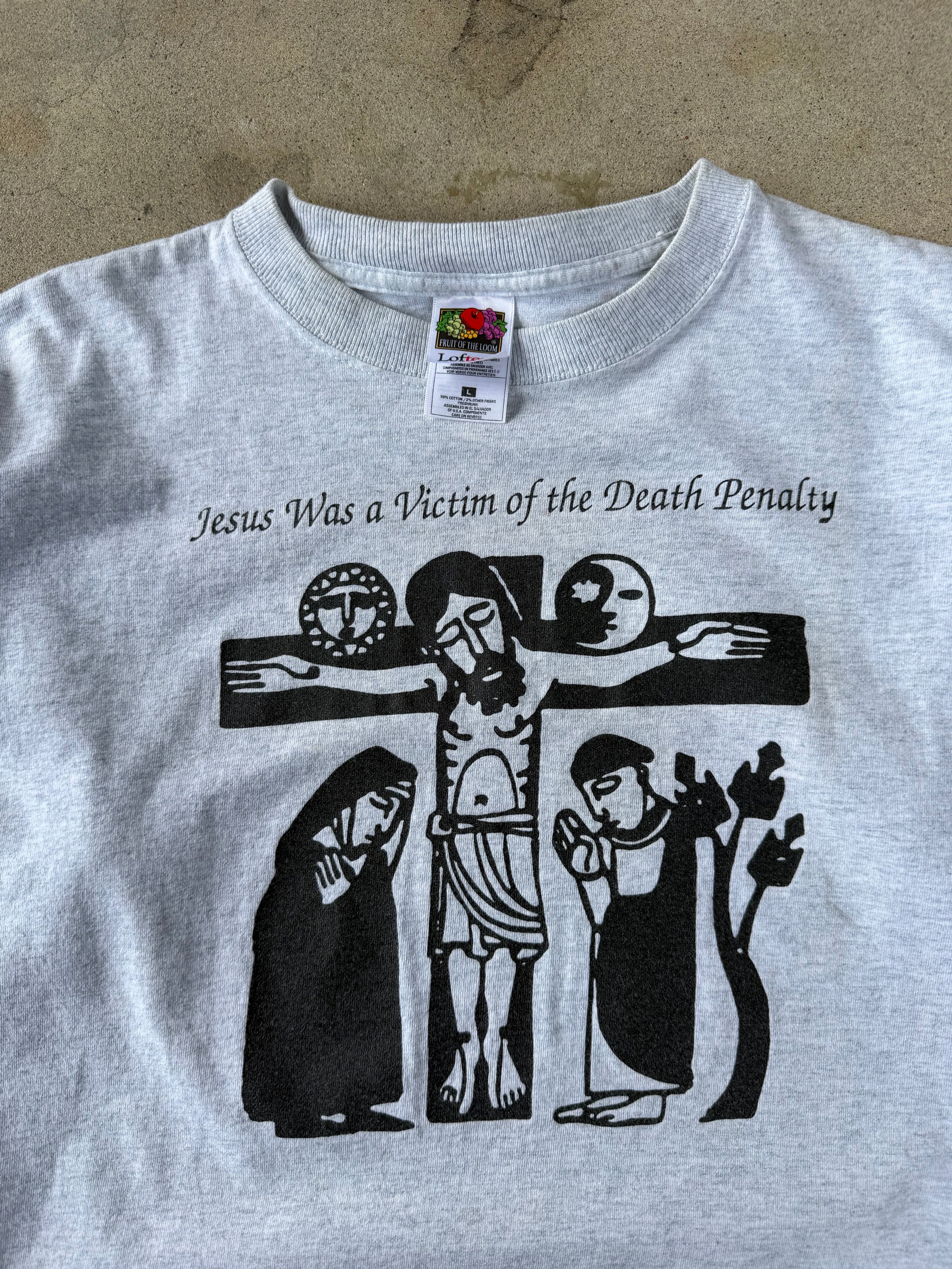 00's "Jesus Was A Victim Of The Death Penalty" Tee | L